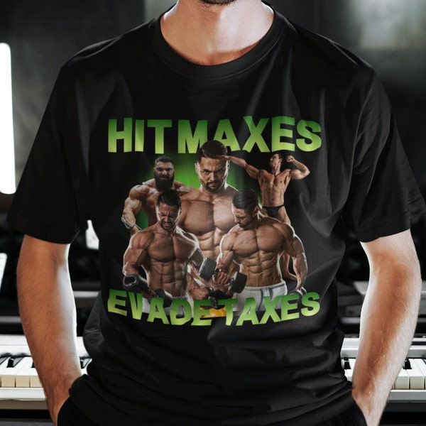 Hit Maxes Evade Taxes Gym Shirt - Gift for Gymbro Dank Meme Shirt for Adults Black Humour