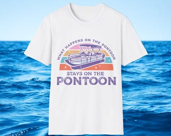 Pontoon Party  Softstyle T-Shirt, Fun Summer Tee, Boat Lover Gift, Vacation Wear, Beach Day Shirt, Bachelorette Matching Tees