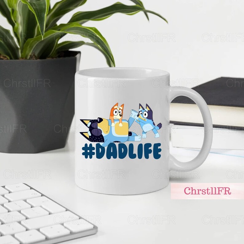 Bluey Mug Bluey Dad Tea Cup Bluey Dad Life Coffee Mug Bluey Etsy