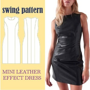 Könnte beinhalten: Ein Schnittmuster für ein ärmelloses Minikleid mit Swing-Silhouette. Das Schnittmuster ist mit "swing pattern" und "mini leather effect dress" beschriftet.