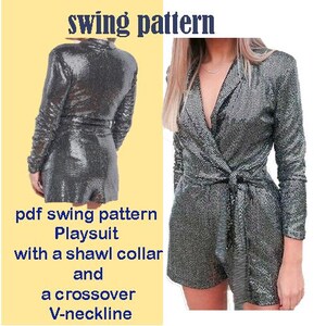 May include: A silver sequined playsuit with a shawl collar and a crossover V-neckline. The text "pdf swing pattern" is written below the image.