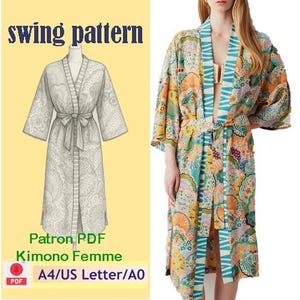 May include: A vibrant kimono with a floral design and a belt is shown. The image includes the text "swing pattern" and "Patron PDF Kimono Femme A4/US Letter/A0". The kimono is displayed on a model and as a pattern, showcasing its design.