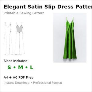 Può includere: Un abito sottoveste in raso verde con spalline sottili. L'immagine include anche un disegno a tratto dell'abito e il testo "Elegant Satin Slip Dress Pattern" e "Printable Sewing Pattern". Taglie incluse: S, M, L. File PDF A4 + A0. Download istantaneo. Formato professionale.