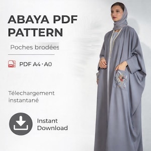 Peut inclure: Une femme porte un abaya gris avec des poches brodées. L'image affiche le texte "ABAYA PDF PATTERN" et "Téléchargement instantané". Le patron PDF est disponible en tailles A4 et A0.