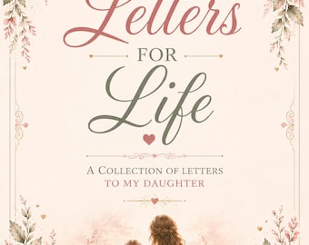 Letters For Life Daughter Collection | Printable Keepsake Letters | Mother To Daughter Memory Bundle | Future Milestone Letters | Download