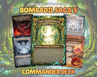 Tom Bombadil Proxy Deck 100 Cards + Tokens + Sideboard | Full Commander Deck EDH