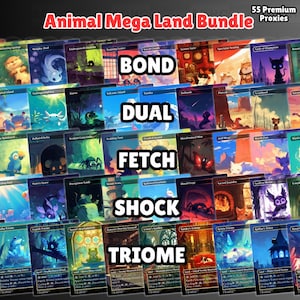 May include: A collection of 55 premium proxies featuring various animal-themed illustrations. The cards are labeled with terms like "BOND," "DUAL," "FETCH," "SHOCK," and "TRIOME." The title "Animal Mega Land Bundle" is displayed at the top.