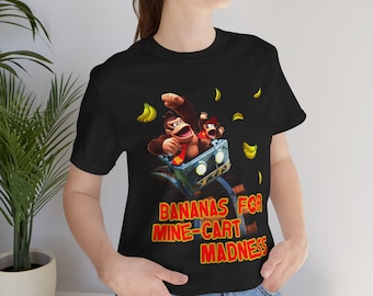 Camiseta unisex de manga corta con diseño de plátanos para la locura de los carros mineros