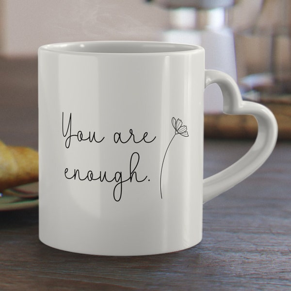 Mug with special handle, mug with heart handle, gift for best friend, mental health statement mug