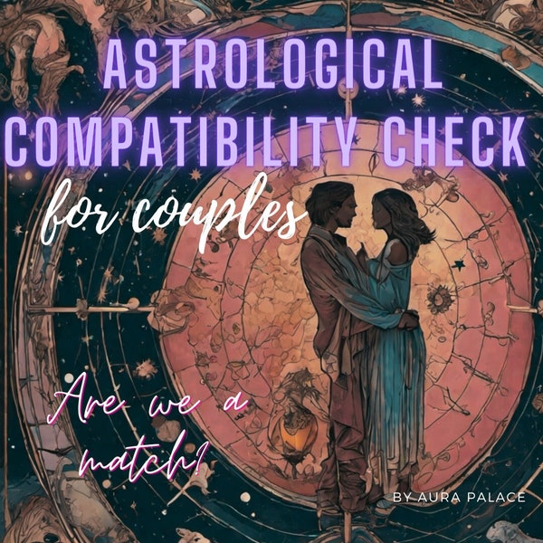 Astrological Compatibility For Couples, Zodiac Signs, Percentage Results, Detailed Analysis Of Compatibility, Love Match, Are We A Match?