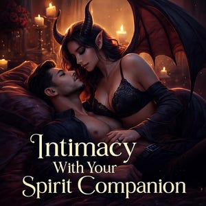 May include: Digital art depicting a man and a woman in a romantic embrace. The woman, with horns and wings, wears a black lace bra. The text "Intimacy With Your Spirit Companion" is displayed at the bottom of the image. Candles and a dark, romantic setting complete the scene.