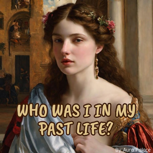 Who were you in a past life-time? / Find Out Your Previous Incarnation / Past Life Reading / Past Identity / Same Day Response