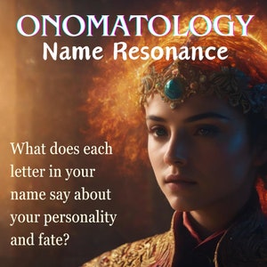 May include: A woman wearing a crown, with a fiery background. The text reads "ONOMATOLOGY Name Resonance What does each letter in your name say about your personality and fate?"