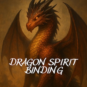 Op de afbeelding: Een digitale illustratie van een rode en gouden draak met grote vleugels. De draak heeft scherpe klauwen en een felle uitdrukking. De tekst "DRAGON SPIRIT BINDING" staat in het wit onderaan de afbeelding. De achtergrond is wazig en warm van kleur.
