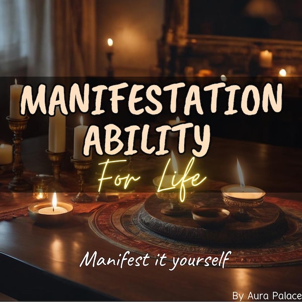 Manifestation Ability | Manifest Anything Ability | Manifestation Ritual | Guide on Manifestation Ability | PDF