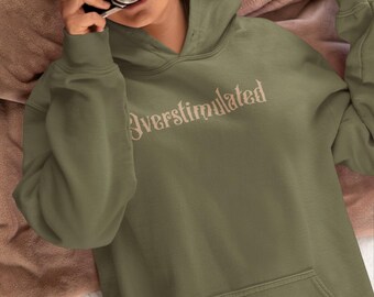 Bluza z kapturem Overstilated: Unisex, wygodna, dopasowana, koszulka dla osób dbających o zdrowie psychiczne