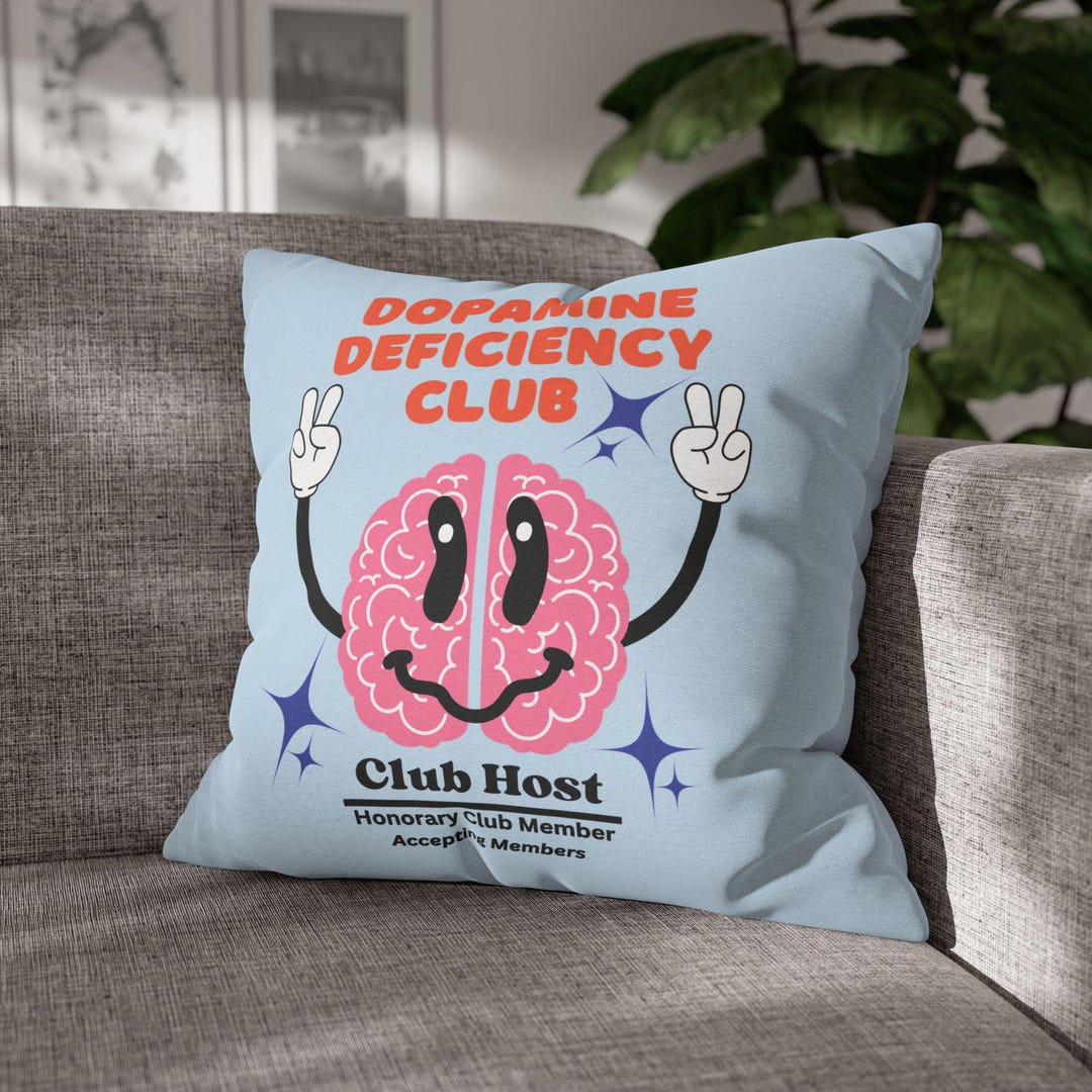 Dopamine Deficiency Club Pillow Cover - Neurodiverse Home Decor - Etsy