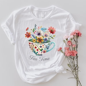 Floral Tea Cup Shirt, Tea Time Floral Shirt, Tea Lover Gift, Wildflower Shirt, Gift for Tea Lover, Gift for Mom, Gift for Her, Birthday Gift