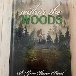 Within the Woods (signed hardcover) The Grim Haven Series Book Two by Breck Suzanne