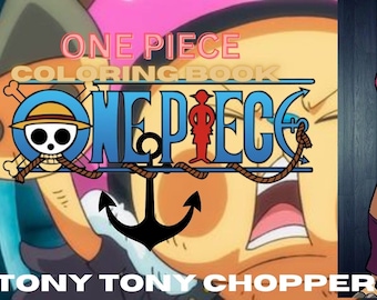 Coloring book |Printable| one piece | TONY TONY chopper| anime| pdf format| limited edition |doctor|chopper