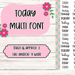 May include: A sheet of clear stickers with the word "TODAY" written in multiple fonts. Each sticker is approximately 3 inches tall and 9 inches wide. The stickers are on a white background with a pink and green plaid pattern.