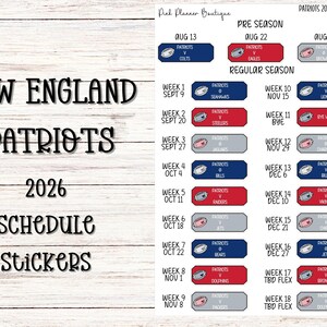 May include: New England Patriots 2026 schedule stickers. The stickers feature a schedule of games with the Patriots logo and team colors, red, white, and blue. The text includes the team name, the year, and the word "schedule".
