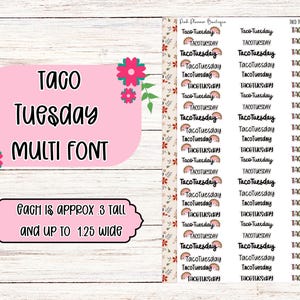 May include: A sheet of stickers with the text "Taco Tuesday" in various fonts and styles. The stickers are approximately 3 inches tall and 1.25 inches wide. The stickers are on a white background with a pink border and floral designs.