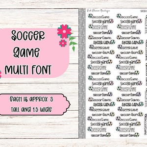 May include: A sheet of stickers with the words "Soccer Game" in various fonts and designs. Each sticker is approximately 3 inches tall and 1.5 inches wide.
