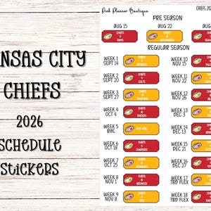 May include: A sheet of Kansas City Chiefs 2026 schedule stickers featuring red and yellow rectangular labels with football icons. The text includes team names, dates, and game weeks. The header reads Pink Planner Boutique and Chiefs 2026 Schedule.
