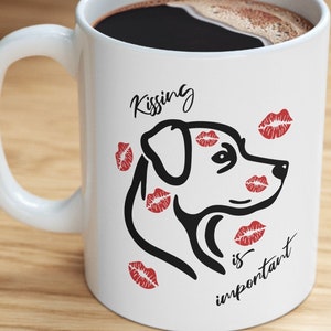 Kissing Is Important Dog Mom Coffee Cup - Dog Lover Gift