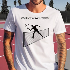 Funny Tennis Shirt, Tennis Net Worth Tshirt, Tennis Lover T-Shirt, Unisex Tennis Team Shirt, Game Day Shirt,  Short Sleeve T-Shirt