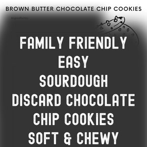 Sourdough Chocolate Chip Cookie Recipe| Soft & Chewy | EASY Recipe for Beginners Best Simple Sourdough Instant Download Printable