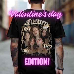 Valentines Day, Custom Rap Tee Bootleg, Vintage Custom Shirt, Boyfriend Shirt, Design Personalized Gift, Vintage Graphic Tshirt image 1