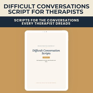 Könnte beinhalten: Ein digitales Tablet zeigt den Text "Difficult Conversation Scripts" auf cremefarbenem Hintergrund. Der Titel "Difficult Conversations Script for Therapists" steht oben, darunter "Scripts for the Conversations Every Therapist Dreads".