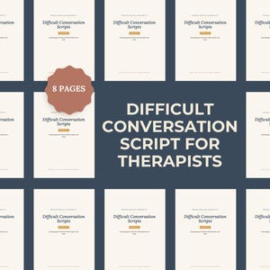 May include: Cream-coloured pages with the text "Difficult Conversation Scripts" in a serif font. The title "Difficult Conversation Script for Therapists" is displayed in a bold, sans-serif font. A brown circular graphic reads "8 PAGES".