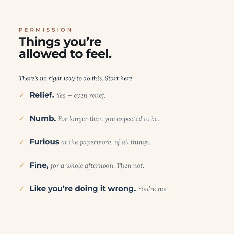 K&ouml;nnte beinhalten: Eine gedruckte Karte mit der &Uuml;berschrift PERMISSION Things you're allowed to feel. Der Text lautet: There's no right way to do this. Start here. Relief. Yes - even relief. Numb. For longer than you expected to be. Furious at the paperwork, of all things. Fine, for a whole afternoon. Then not. Like you're doing it wrong. You're not.