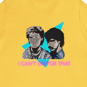 Hall & Oates I Can&#39;t Go For That! Inspired Short Sleeve Shirt