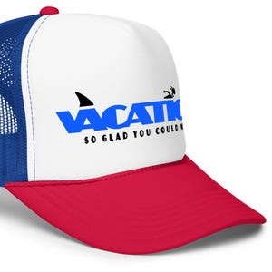 Vacation Light Foam trucker hat