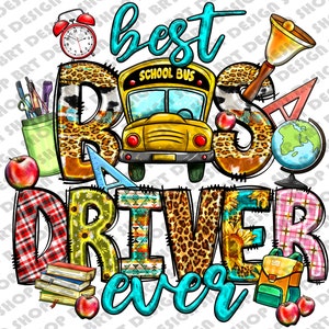 Best Bus Driver Ever Png, Western Png, School Bus Png, Back To School Png, School Png, Teacher Png, Sublimation Designs, Digital Download