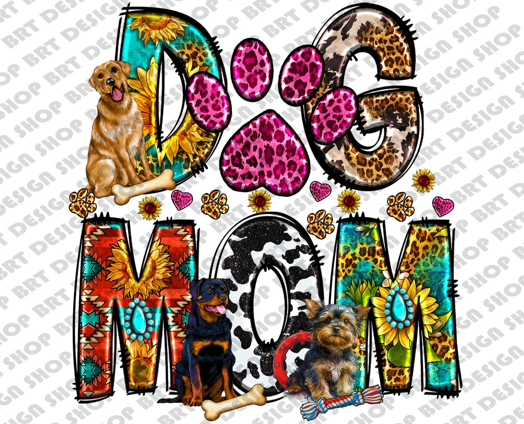 Dog Mom Png, Mom Sublimation, Dog Mama, Dog Clipart, Best Dog Mom Ever