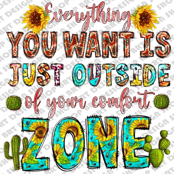 Everything You Want Is Just Outside Of Your Comfort Zone Png, Inspirational Quotes, Motivational Png, Sublimation Designs, Digital Download