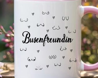 Beste Freundin Tasse - Busenfreundin - Geschenk für beste Freundin - Besties Weihnachtsgeschenk - Geburtstagsgeschenk beste Freundin Bestie