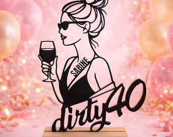Personalisiertes Geschenk zum 40. Geburtstag - Dirty 40 Personalisiert Name Alter - Geburtstagsgeschenk Frauen 3D-Aufsteller Line Art Deko