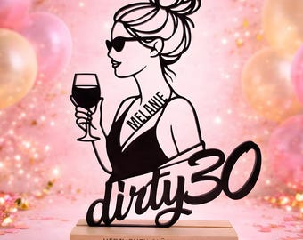 Personalisiertes Geschenk zum 30. Geburtstag - Dirty 30 Personalisiert Name Alter - Geburtstagsgeschenk Frauen 3D-Aufsteller Line Art Deko