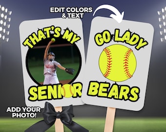 May include: Editable sports fan signs with a softball theme. One sign says "That's my Senior Bears" with a photo placeholder and a softball graphic. The other sign says "Go Lady Bears" with a softball graphic.