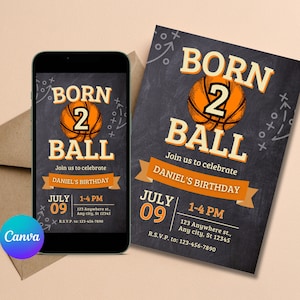 May include: A black and white chalkboard style birthday invitation with orange basketball graphics. The text reads "Born 2 Ball" and "Join us to celebrate Daniel's Birthday". The date is July 09 and the time is 1-4 PM. The invitation includes a phone number for RSVP.
