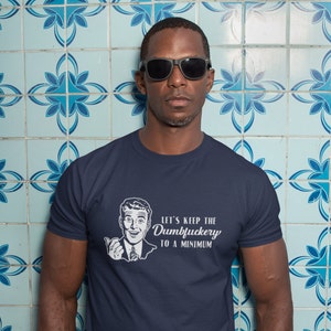 Låt oss hålla dumbfuckery till ett minimum T-shirt, rolig & mörk: Sarkastisk humor T-shirts för de djärva