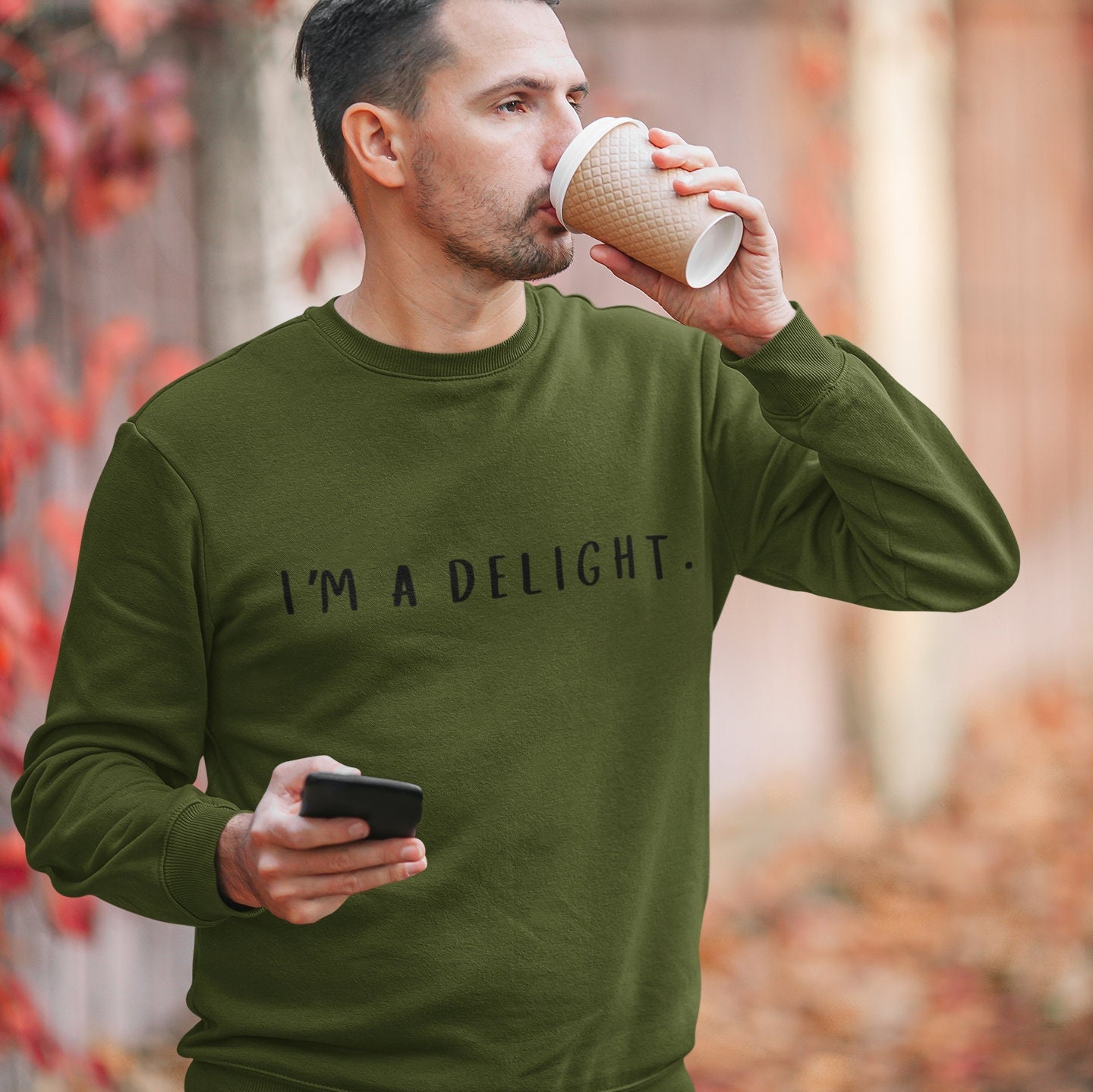 I'm a Delight, Printed Sweatshirt, Funny Sayings Shirt, Funny Crewneck