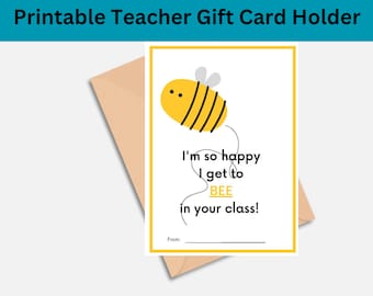 Back To School Teacher Gift Card Holder| Teacher Gift| Teacher Appreciation| Printable Card| Instant Download| Bee Gift Card| PDF