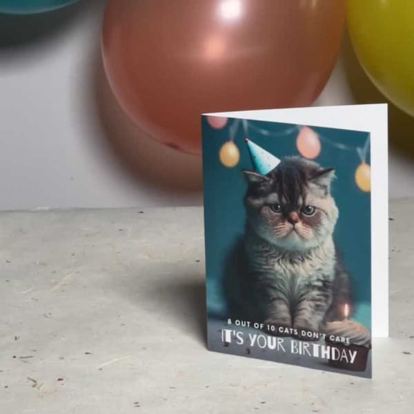 Cats Don't Care It's Your Birthday - Magic Birthday Card - AR Cat Birthday Card - Magic Greetings